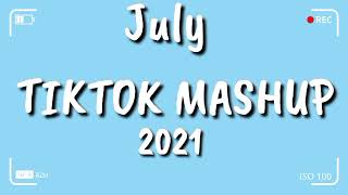 TikTok Mashup July 2021 💙💙(Not Clean) 💙💙