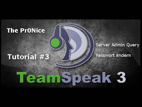 Teamspeak 3 || Admin Server Query Passwort ändern [HD]