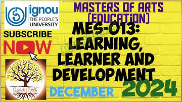 MES-013:LEARNING, LEARNER AND DEVELOPMENT (HINDI & ENGLISH) || December 2024 || IGNOU #shorts #exam