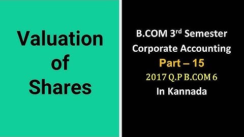 Valuation of Shares in Kannada PART 15 - Revision (Introduction)