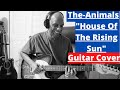 How to play: The House of The Rising Sun-The Animals. (Guitar Cover).
