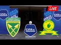 🔴 LIVE: Golden Arrows vs Mamelodi Sundowns | DSTV Premiership 2024 | Match LIVE Now
