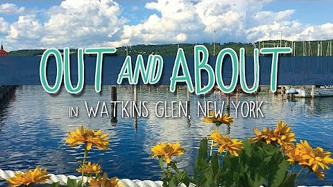 Out & About with Alexia Mae | Watkins Glen, New York