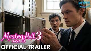 MAXTON HALL SEASON 3 (2026) | OFFICIAL TRAILER — The Beaufort Secret Exposed | Prime
