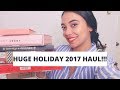 HUGE Holiday 2017 makeup haul | Part 2 | Too Faced, ABH, KVD &amp; More!!!!!!