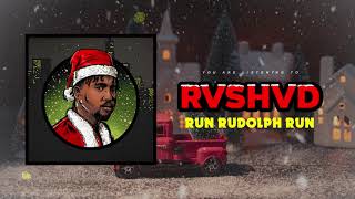 RVSHVD - Run Rudolph Run (Official Audio)