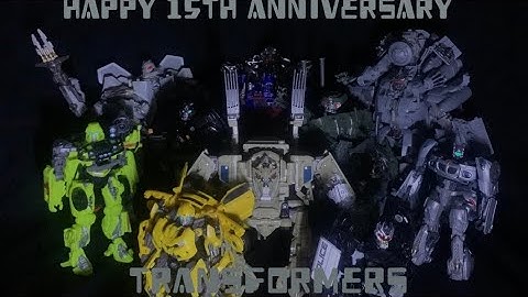 Transformers 2007 Happy 15th Anniversary | Stop Motion