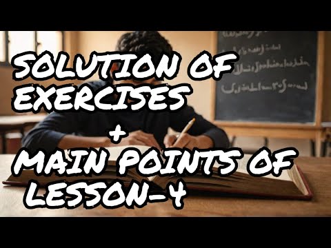 Madinah Arabic Book 3, Lesson 2 (Part-3) Solving exercises + Main points of Lesson-4