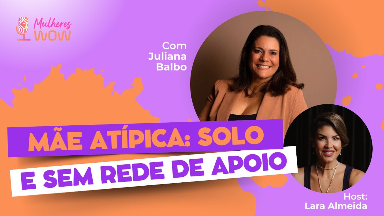 Mãe atípica, solo e sem rede de apoio! - YouTube