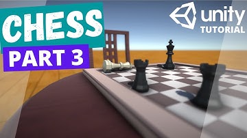 Chess Game in Unity Tutorial! Part 3: Finishing the Project.