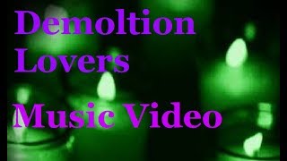 demolition lovers music video