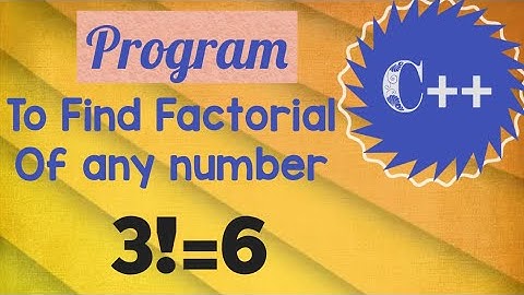 Program to find factoriAl of any number in c++// factorial of number in c++//Programming in c++