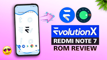⚡Evolution X 5.7 Rom Review on Redmi Note 7/7s | EVO X 5.7 OFFICIAL Android 11