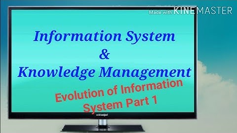 Evolution of Information System part -1