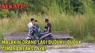 Prank Malakin Orang Lagi Duduk-Duduk Gimana Reaksi Nya?