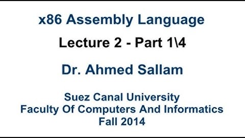 x86 Assembly Language - لغة التجميع - Lecture 2 Part 1\4