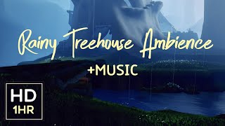 1 HR Rainy Treehouse Ambience + Music | Sky: Cotl