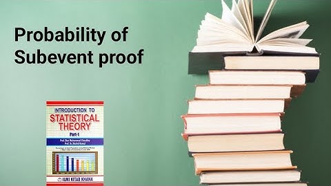 Probability of subevent proof ch 6 lec 13