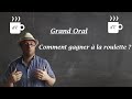 Grand oral maths  peuton gagner  la roulette 