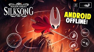 🚀 Play Hollow Knight: SILKSONG on Mobile! (Offline) | Hollow Knight Silksong Android Gameplay 2025