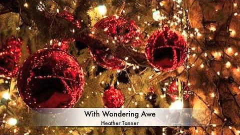 Heather Tanner - With Wondering Awe (Official Musi...