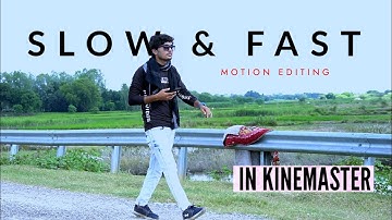 Editing slow fast motion in kinemaster - slow motion video kaise banaye [KINEMASTER]