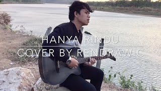 Video thumbnail of "Hanya rindu andmesh cover - by Rendrawic"
