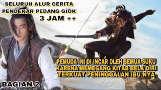 (BAG 2) 3 JAM  SELURUH CERITA - PEMUDA INI DI CARI SEMUA SUKU AKIBAT MEMILIKI BUKU BELA DIRI TERKUAT