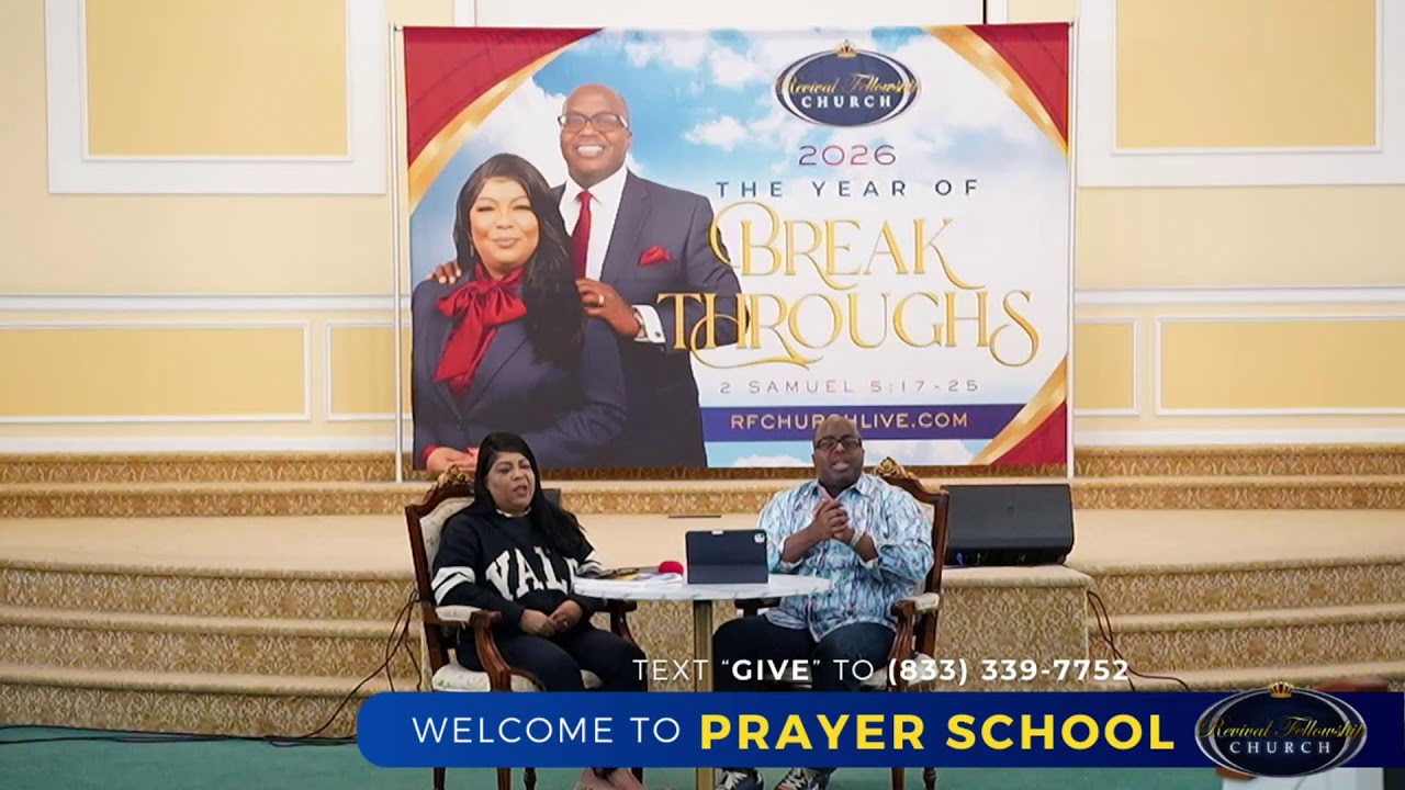 Prayer School Week 8| Revival Fellowship Church