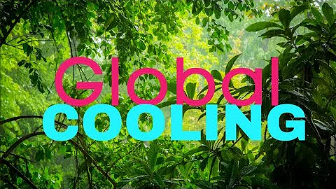 Global Cooling with Plants & Trees