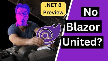 Will .NET 8 Fix Blazor