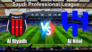 Al Riyadh vs Al Hilal Live Score Saudi Professional League