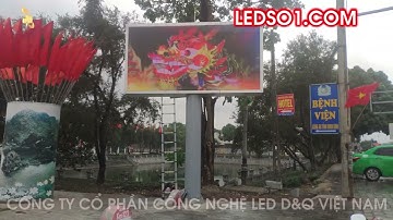 Thành Phố Hoa Lư - Ninh Bình | DQ thi công dự án thầu màn hình Led màn hình LED quảng cáo ngoài trời