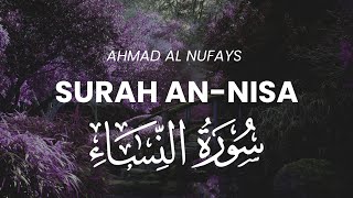 Surah An-Nisa | Ahmad Al Nufais | سورة النساء | احمد النفايس