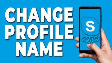 How to Change Profile Name in Skype