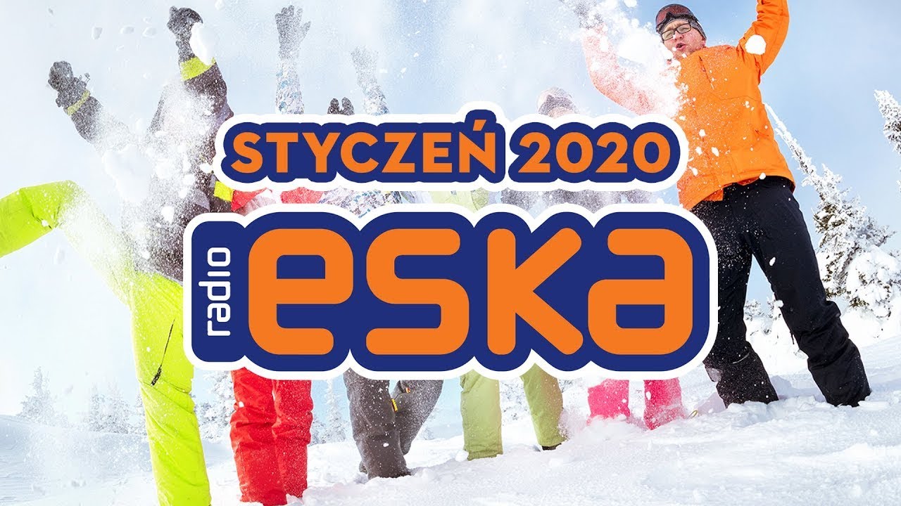 Hity Eska 2020 Stycze  Najnowsze Przeboje Radia Eska 2020  Najlepsza radiowa muzyka 2020  