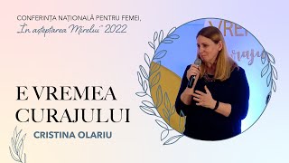 Cristina Olariu: Care este teama care îți controlează viața? | Conferința „În așteptarea Mirelui"