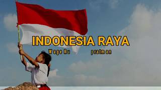 INDONESIA RAYA instrumental + Lirik