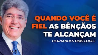 Hernandes Dias Lopes | COMO VIVER EM FIDELIDADE E OBEDIÊNCIA