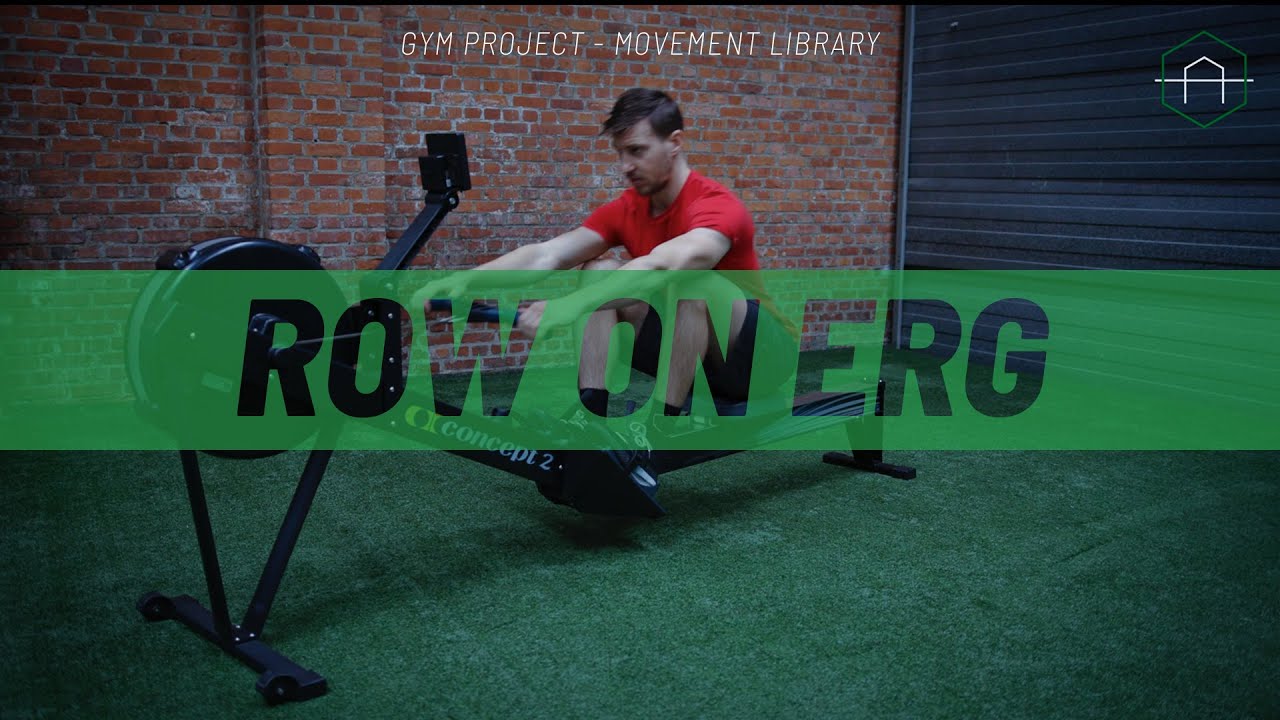 Row on Erg GYM PROJECT Demo Movement YouTube