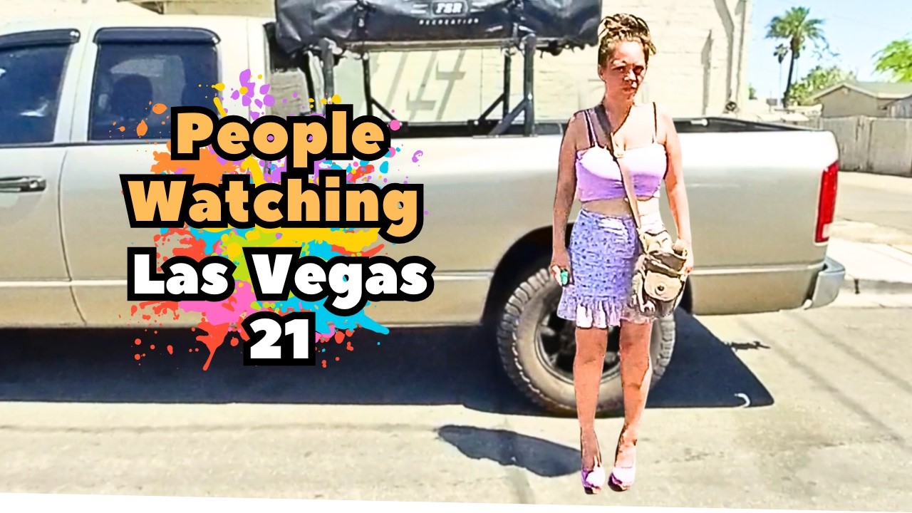 Las Vegas People Watching in the City Episode 21