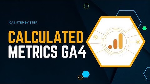 Supercharge Your GA4 Data with Custom Metrics
