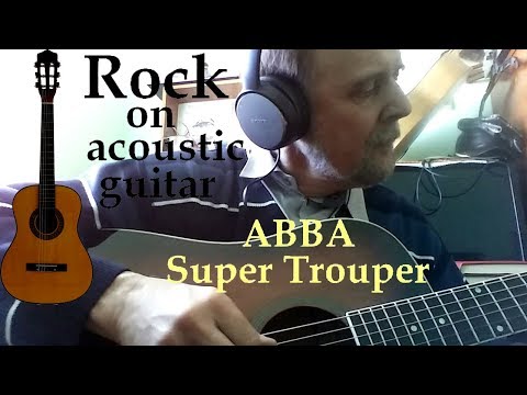 ABBA Super Trouper на классической гитаре