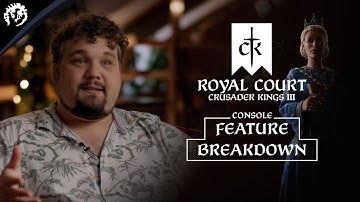 Crusader Kings III: Royal Court for consoles - Feature Breakdown