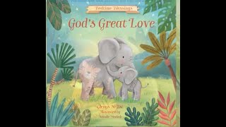 God's Great Love - Book trailer video, written by Glenys Nellist, illustrations by Natalie Merheb