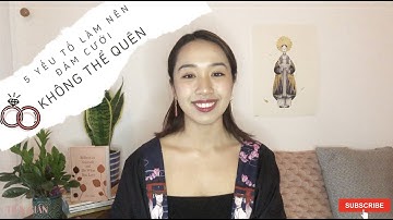 #WEDVLOG 1 | 5 YẾU TỐ TẠO NÊN ĐÁM CƯỚI “ KHÔNG THỂ QUÊN “ CỦA BẠN !