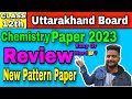 Uttarakhand Board Chemistry Paper 2023 Review llClass12thllरसायन विज्ञान 2023ll@total_mathematics