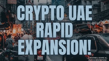 CRYPTO UAE RAPID EXPANSION 