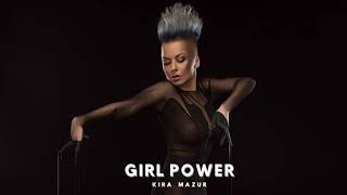 KiRA MAZUR -  Girl Power