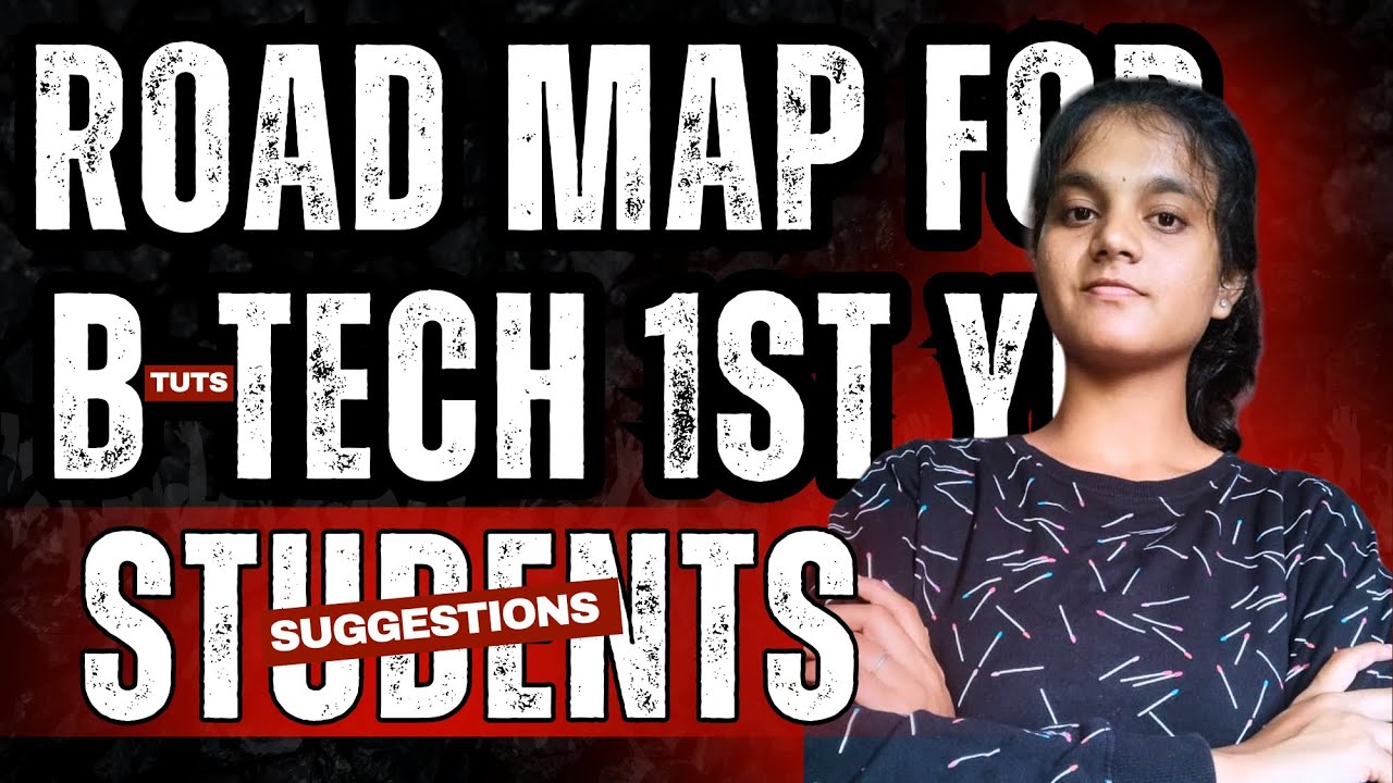 Road map for btech 1st year students💯 || Suggestion || Tips || Btech ...